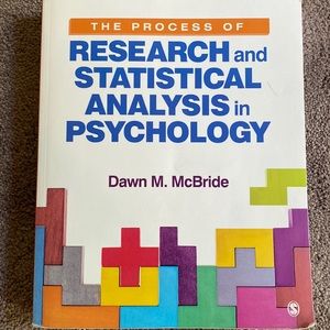 The Process of Research and Statistical Analysis in Psychology - Dawn M. McBride